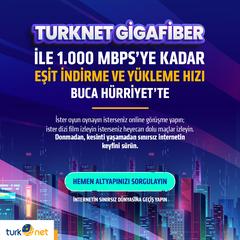 TurkNet GigaFiber Buca Hürriyet Mahallesi&#39;nde!