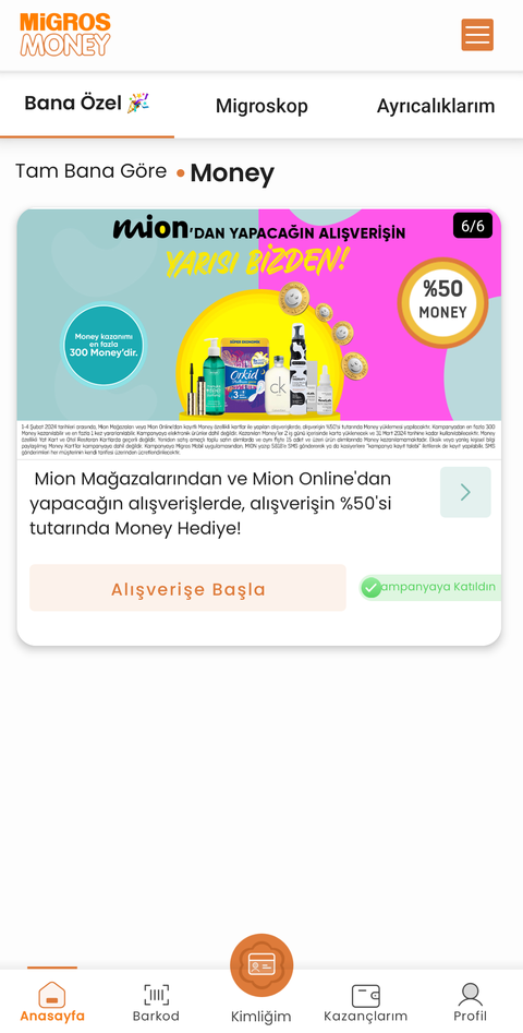 Mion (Migros Kozmetik Mağazası) %50 Money Puan (Maksimum 300 Puan) 1 - 4 Şubat