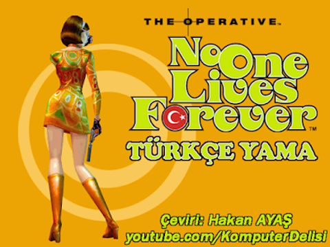 No One Lives Forever GOTY Türkçe Yama v1.0