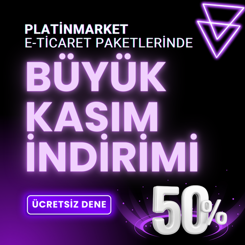 PlatinMarket ile E-Ticaret Sitenizi %50 İndirimli Açın.