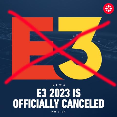 E3 2023 | İPTAL EDİLDİ