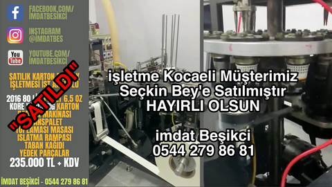 Karton bardak üretme işi yapmak isteyenler buraya