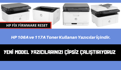 HP 107A / W / 135A / W / 137FNW 106A Tonerli Yazıcıları Çipsiz Çalıştırma