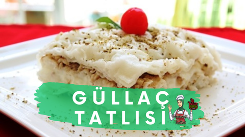 Güllaç Tatlısı Tarifi ve Malzemeleri