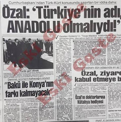 Turgut Özal, Türkiye’nin isminin değişmesini ve Anadolu olmasını istiyordu
