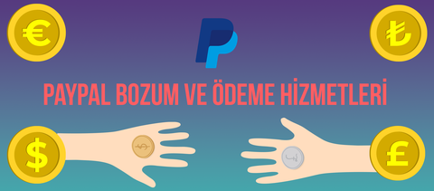 💲 PayPal Bozum ve Ödeme Hizmetleri 💲