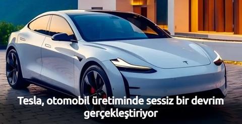 Tesla, otomobil üretiminde sessiz bir devrim gerçekleştiriyor