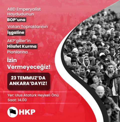 HKP: 23 Temmuz'da Kaçak Sığınmacı istilasına karşı Ankara'dayız