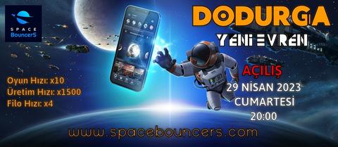 Yeni Evren DODURGA Açılıyor. SPACEBOUNCERS.COM