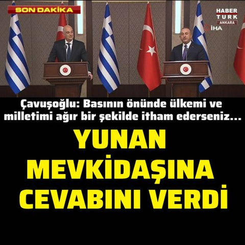 Çavuşoğlu Yunan mevkidaşına cevabını verdi