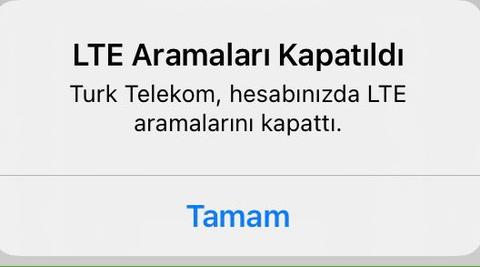 Turk Telekom LTE aramalari kapatildi uyarisi