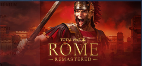 Rome Total War REMASTERED geliyor!  fiyat 175tl !!!!