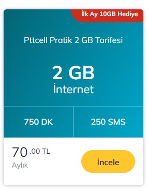Geçmiş sanırım | PttCell 2 GB +750 dk 70 tl | 6 gb +750dk 80 tl | 20 GB +1000 dk 130 tl