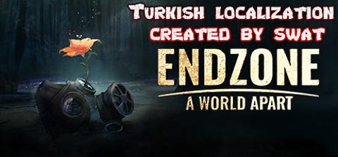 Endzone - A World Apart Türkçe Yama [swat] 1.1.8 Güncellendi