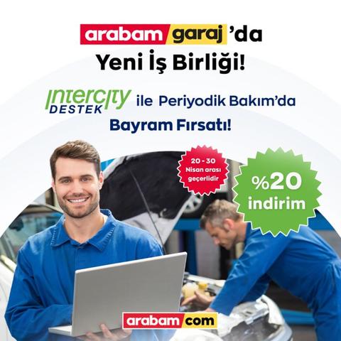 arabam.com ve Intercity işbirliği ile periyodik bakım kampanyası