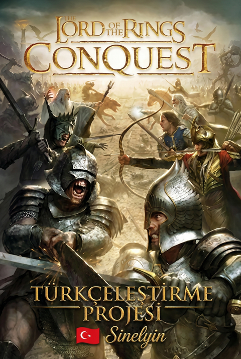 Lord of the Rings Conquest Türkçe Yama %100 - Sinelyin