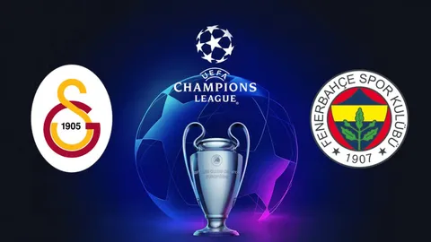 Şampiyonlar Ligi 2026-27 Galatasaray ve Fenerbahçe (Puan Tahminleri)